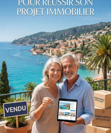 Déménager sur la côte d'Azur pour sa retraite : étapes clés pour réussir son projet immobilier